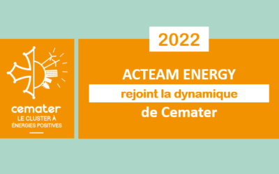 ACTEAM ENERGY, nouvel adhérent du cluster